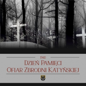 Dzień Pamięci Ofiar Zbrodni Katyńskiej 13 kwietnia 2022 r.